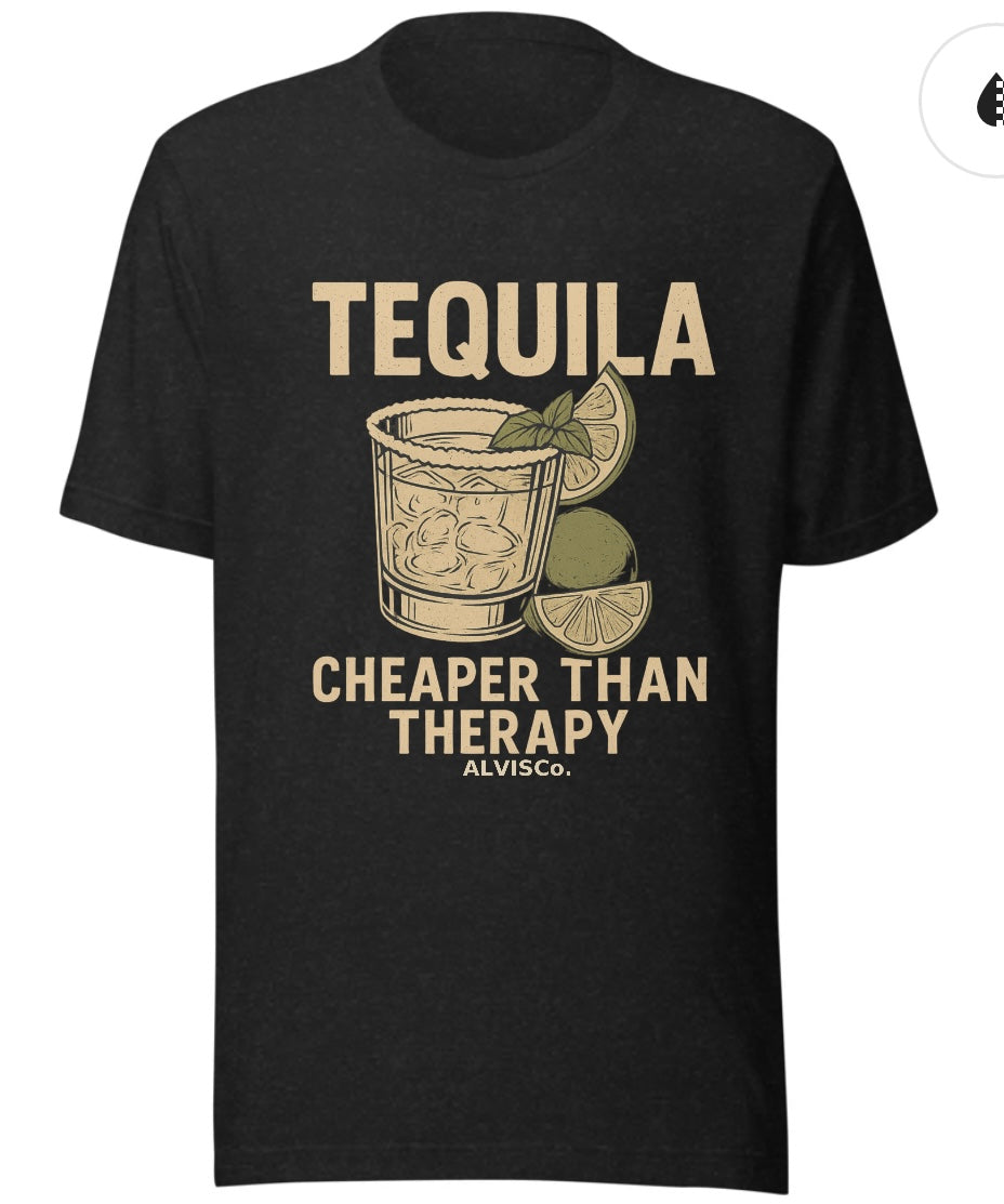 Tequila: Cheaper Than Therapy” Classic Cocktail Tee – ALVISCo.