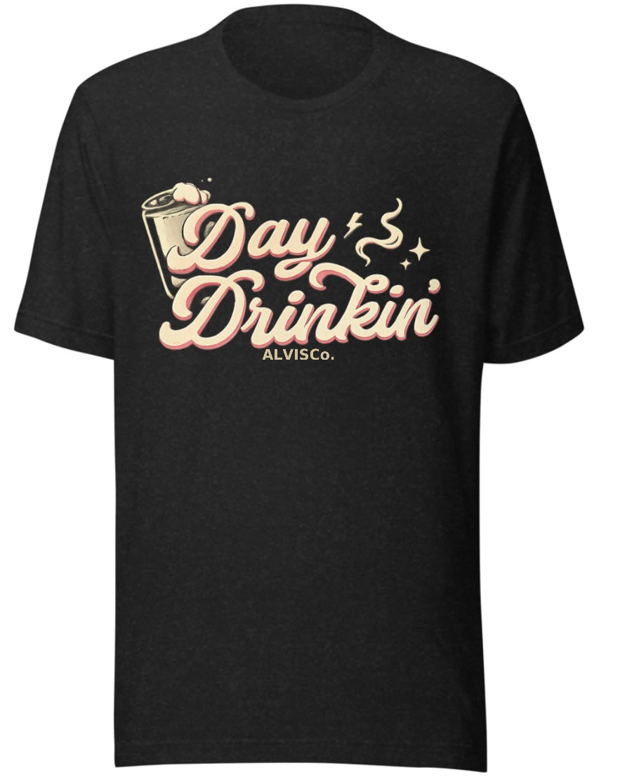 Day Drinkin’ Tee
