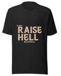 Be Kind & Raise Hell Tee