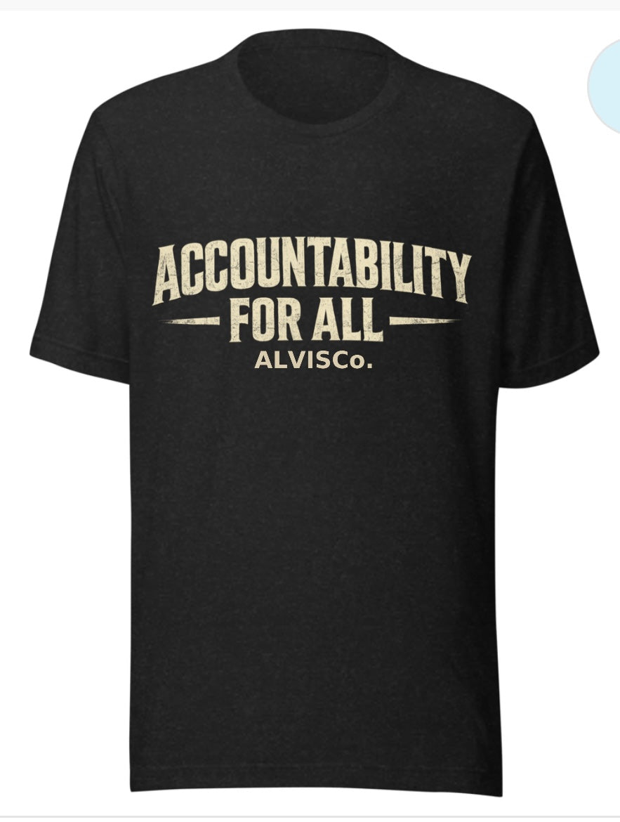 Accountability For All Tee