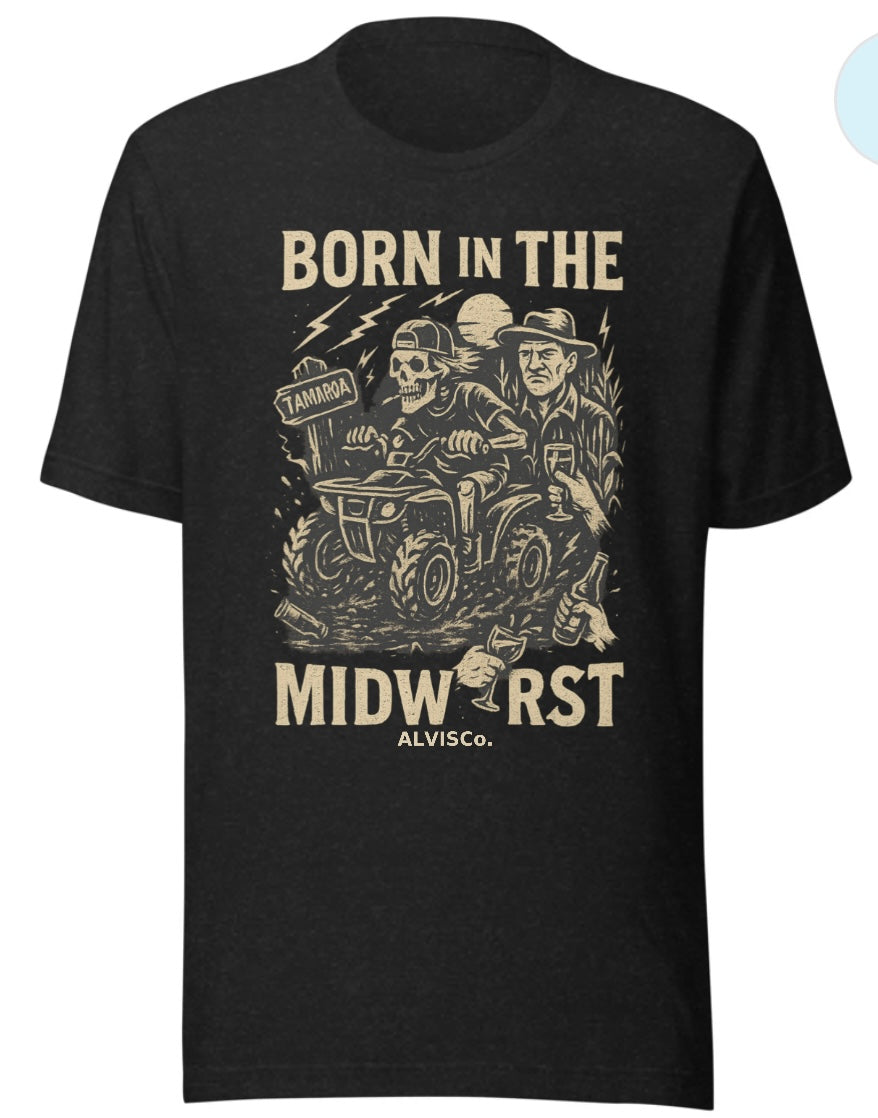 Born in the Midworst” ATV Chaos Tee